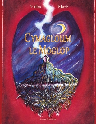 Book cover for Cymagloum le Moglop