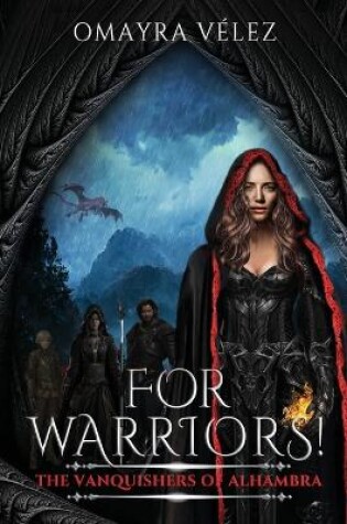 Cover of For Warriors! The Vanquishers of Alhambra book 2, a Grimdark, Dark Fantasy series,