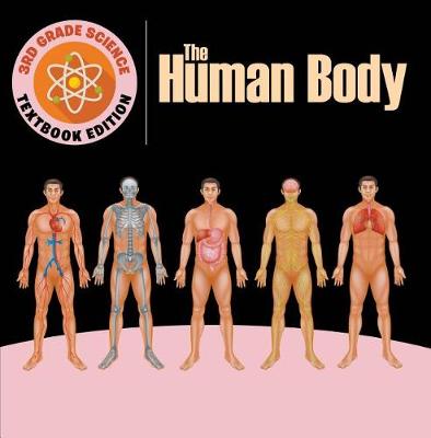 Book cover for 3rd Grade Science: The Human Body Textbook Edition