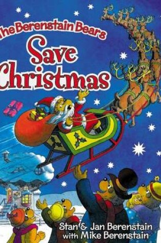 Cover of The Berenstain Bears Save Christmas