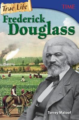 Book cover for True Life: Frederick Douglass
