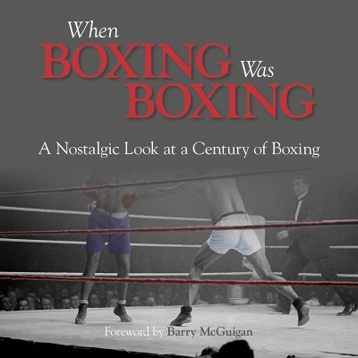 Book cover for When Boxing Was Boxing