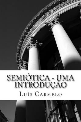 Book cover for Semiotica - Uma Introducao