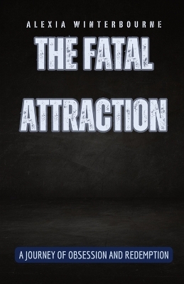 Book cover for The Fatal Attraction