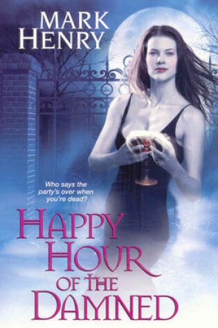 Cover of Happy Hour Of The Damned