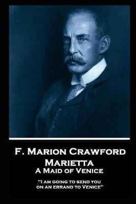 Book cover for F. Marion Crawford - Marietta. A Maid of Venice