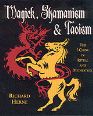 Book cover for Magick, Shamanism and Taoism