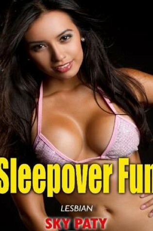 Cover of Lesbian: Sleepover Fun