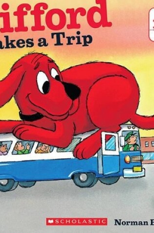 Cover of Clifford Takes a Trip (Classic Storybook)