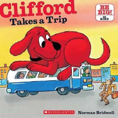 Book cover for Clifford Takes a Trip (Classic Storybook)