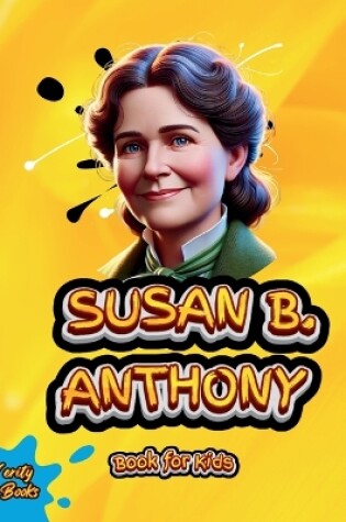 Cover of Susan B. Anthony Book for Kids