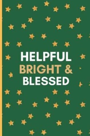 Cover of Helpful Bright & Blessed