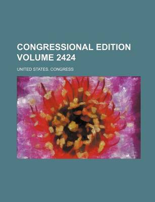 Book cover for Congressional Edition Volume 2424