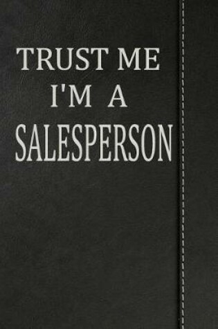Cover of Trust Me I'm a Salesperson