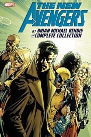 Cover of New Avengers By Brian Michael Bendis: The Complete Collection Vol. 6