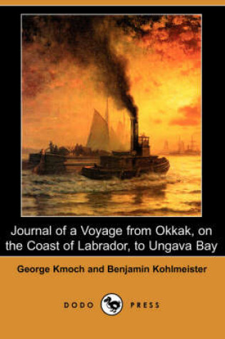 Cover of Journal of a Voyage from Okkak, on the Coast of Labrador, to Ungava Bay (Dodo Press)