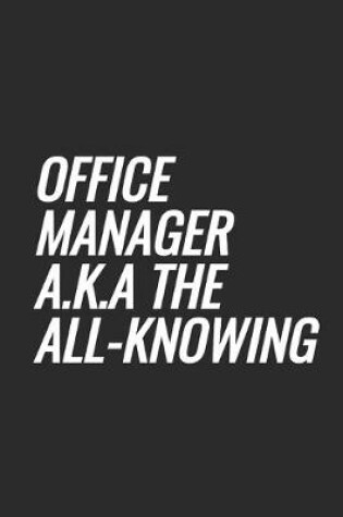 Cover of Office Manager a.k.a The All-Knowing