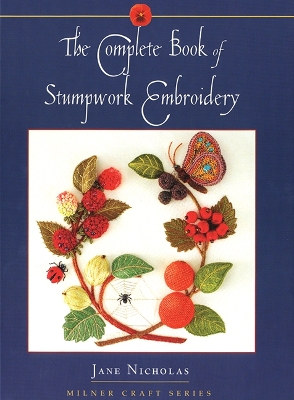 Book cover for Complete Book of Stumpwork Embroidery