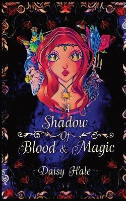 Cover of A Shadow of Blood & Magic