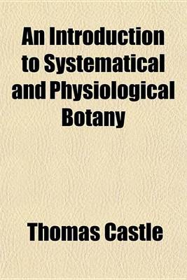 Book cover for An Introduction to Systematical and Physiological Botany