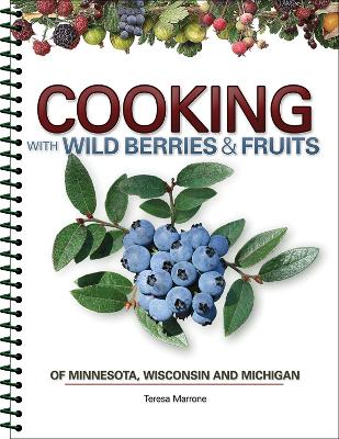 Book cover for Cooking Wild Berries Fruits of MN, WI, MI