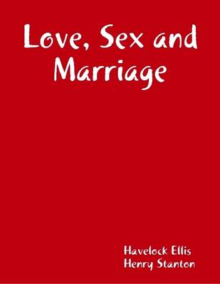 Book cover for Love, Sex and Marriage