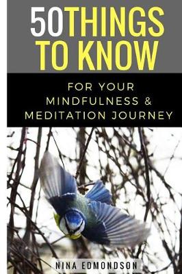 Book cover for 50 Things to Know for Your Mindfulness & Meditation Journey