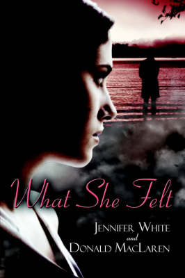 Book cover for What She Felt