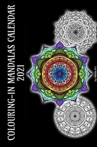 Cover of Colouring-In Mandalas Calendar 2021