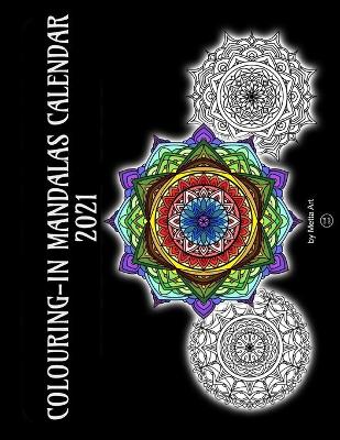 Book cover for Colouring-In Mandalas Calendar 2021