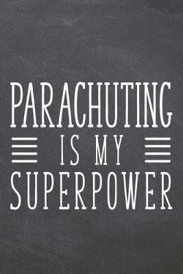 Book cover for Parachuting is my Superpower