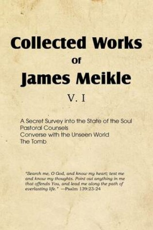Cover of Collected Works of James Meikle V. I