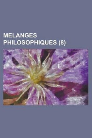 Cover of Melanges Philosophiques (8)