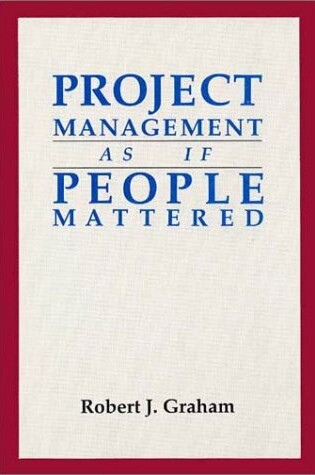 Cover of Project Management as If People Mattered