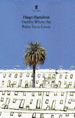 Book cover for Dublin Where the Palm Trees Grow