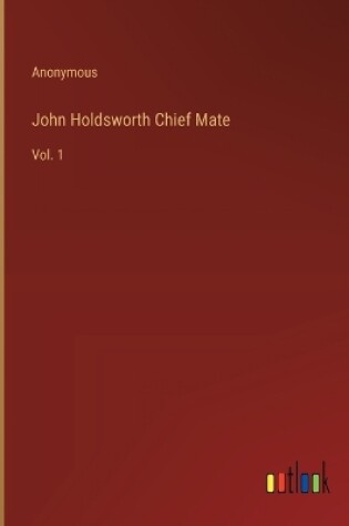 Cover of John Holdsworth Chief Mate