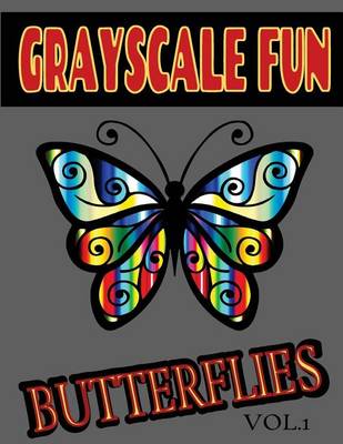 Book cover for Grayscale Fun BUTTERFLIES Vol.1