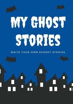 Book cover for My Ghost Stories
