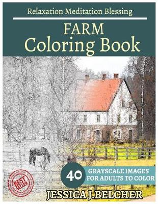 Book cover for Farm Coloring Book for Adults Relaxation Meditation Blessing