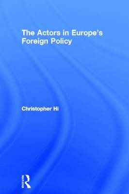 Book cover for The Actors in Europe's Foreign Policy