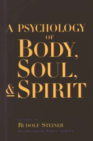 Cover of A Psychology of Body, Soul and Spirit