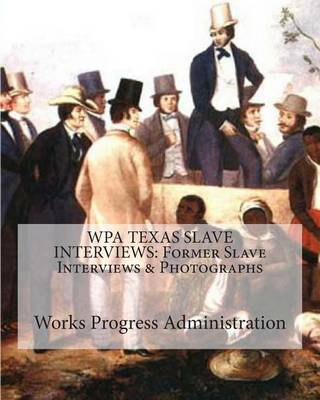 Book cover for Wpa Texas Slave Interviews