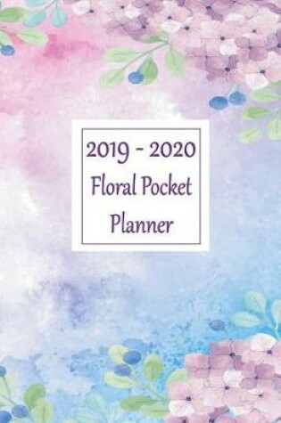 Cover of 2019 - 2020 Floral Pocket Planner