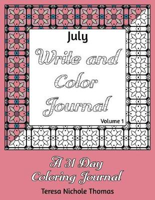 Cover of July Write and Color Journal - Volume 1