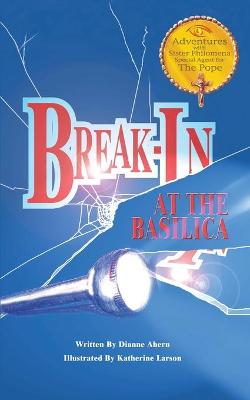 Book cover for Break-In at the Basilica