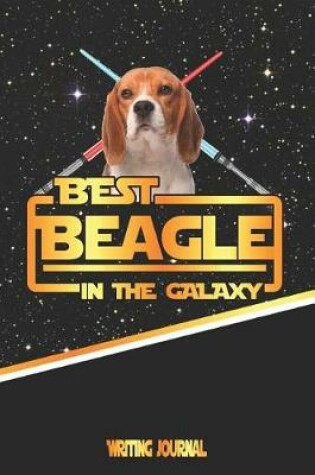 Cover of Best Beagle in the Galaxy Writing Journal