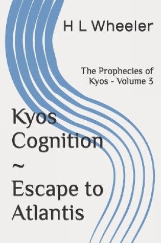 Cover of The Prophecies of Kyos Volume 3