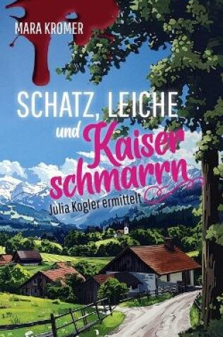 Cover of Schatz, Leiche und Kaiserschmarrn