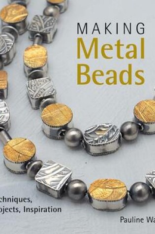 Cover of Making Metal Beads