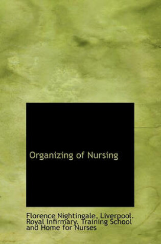 Cover of Organizing of Nursing